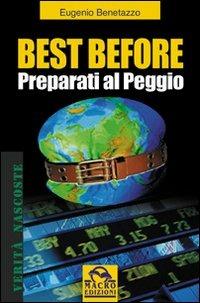 Best before. Preparati al peggio - Eugenio Benetazzo - copertina