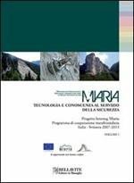 Miaria. Tecnologia e conoscenza al servizio della sicurezza