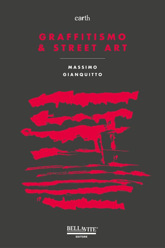 Graffitismo & street art - Massimo Gianquitto - copertina