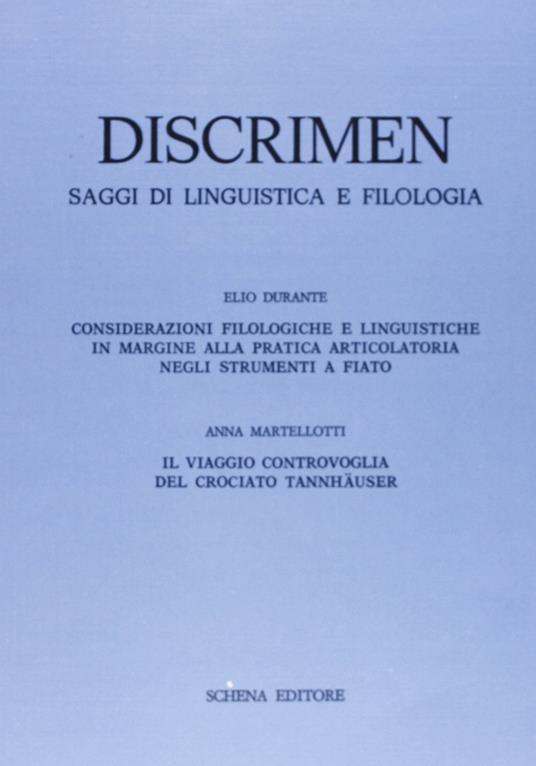 Discrimen. Saggi di linguistica e filologia - Elio Durante,Anna Martellotti - copertina