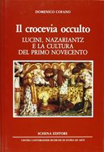 Il crocevia occulto. Lucini, Nazariantz e la cultura del primo Novecento