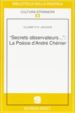 Secrets observateurs... La poesie d'André Chenier