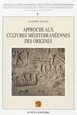 Approche aux cultures méditerranéenne des origines