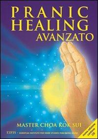 Pranic healing avanzato. Con CD - K. Sui Choa - copertina