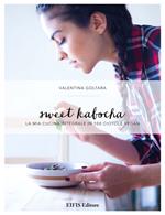 Sweet kabocha. La mia cucina integrale in 100 ciotole vegan