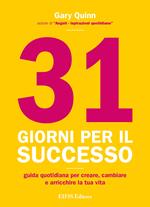 31 giorni per il successo