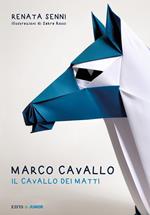 Marco Cavallo. Il cavallo dei matti