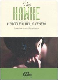 Mercoledì delle ceneri - Ethan Hawke - copertina