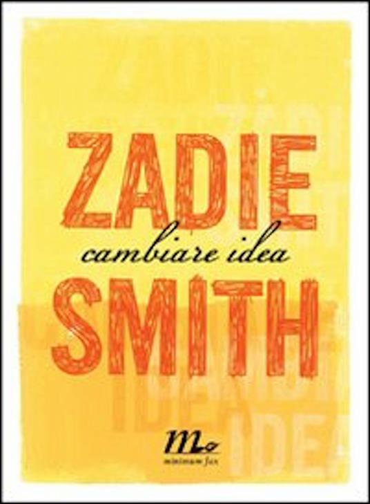 Cambiare idea - Zadie Smith,Martina Testa - ebook