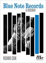 Blue note records. La biografia