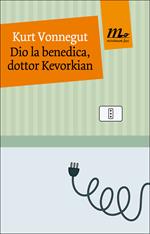 Dio la benedica, dottor Kevorkian