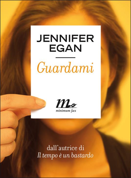 Guardami - Jennifer Egan,Matteo Colombo,Martina Testa - ebook