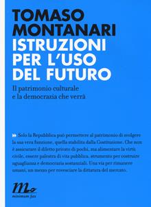 Istruzioni per l'uso del futuro. Il patrimonio culturale e la democrazia che verrà