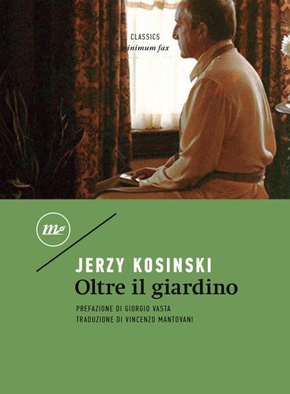 Oltre il giardino - Jerzy Kosinski,Vincenzo Mantovani - ebook