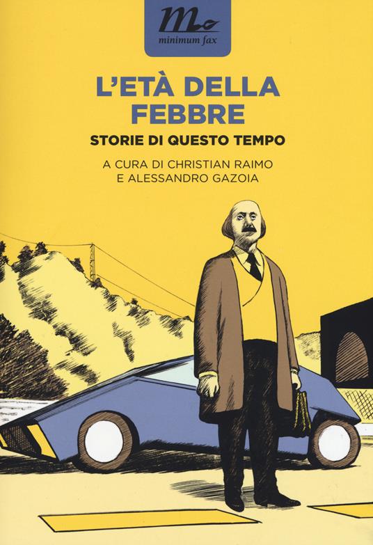 L' età della febbre. Storie di questo tempo - copertina