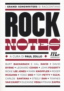 Rock notes. I grandi songwriters si raccontano