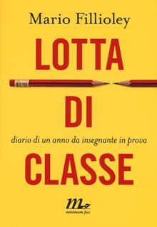 Lotta di classe. Diario di un anno