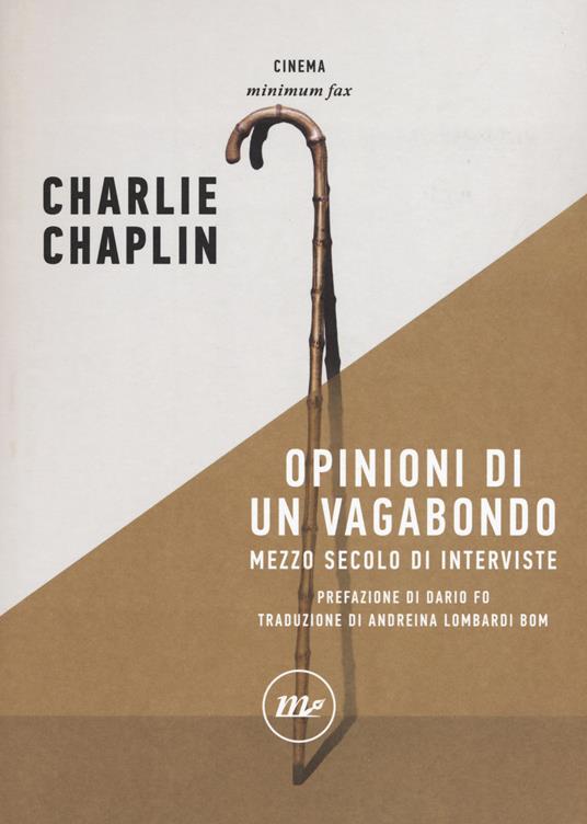 Opinioni di un vagabondo. Mezzo secolo di interviste - Charlie Chaplin - copertina