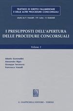 Trattato di diritto fallimentare e delle altre procedure concorsuali. Vol. 1: I presupposti dell'apertura delle procedure concorsuali.