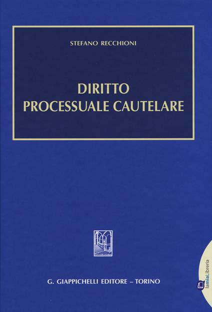 Diritto processuale cautelare - Stefano Recchioni - copertina