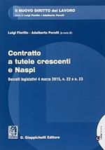 Contratto a tutele crescenti e Naspi Decreti legislativi 4 marzo 2015, n.22 e n.23