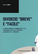 Divorzio «breve» e «facile»