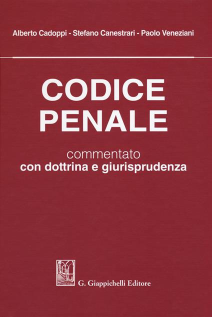 Codice penale. Commentato con dottrina e giurisprudenza - copertina