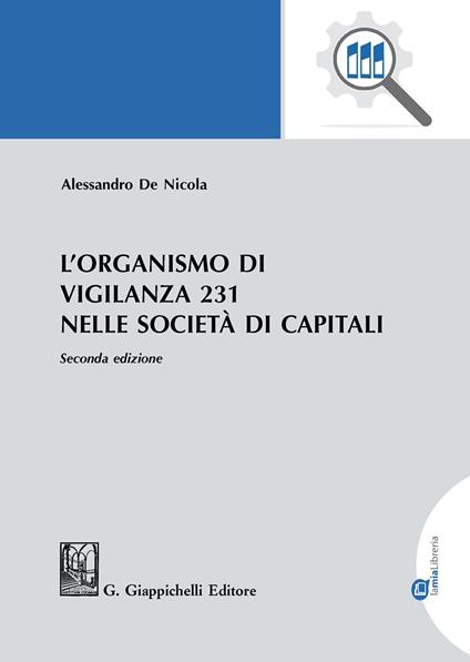 L' organismo di vigilanza 231 nelle società di capitali - Alessandro De Nicola - copertina