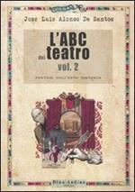 L' ABC del teatro. Vol. 2