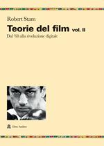 Teorie del film. Vol. 2: Dal '68 alla rivoluzione digitale