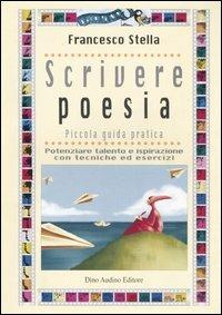 Scrivere poesia - Francesco Stella - copertina