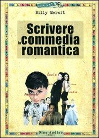 Scrivere la commedia romantica - Billy Mernit - copertina