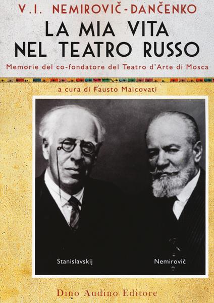 La mia vita nel teatro russo - Vladimir I. Nemirovic-Dancenko - copertina