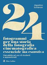 24 fotogrammi per una storia della fotografia cinematografica