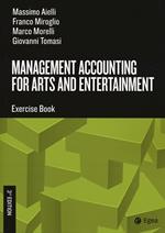 Management accounting for arts and entertainment. Exercise book