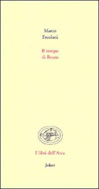 Il tempo di Perseo - Marco Ercolani - copertina