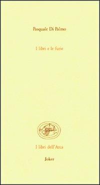 I libri e le furie - Pasquale Di Palmo - copertina