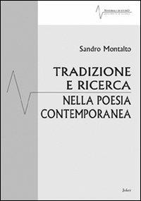 Tradizione e ricerca nella poesia contemporanea - Sandro Montalto - copertina