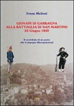 Giovani di Garbagna alla battaglia di San Martino. Il contributo di un paese alle campagne risorgimentali