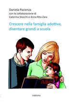 Crescere nella famiglia adottiva, diventare grandi a scuola