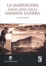 La Maddalena negli anni della grande guerra