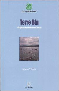 Terre blu. Protagonisti, episodi e racconti di mare - copertina