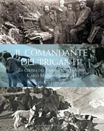 Il comandante dei «briganti». La guerra del capitano degli alpini Carlo Mazzoli da Cesena