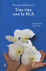 Una vita con la SLA