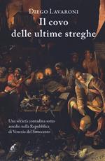 Il covo delle ultime streghe