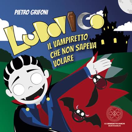 Ludovico. Il vampiretto che non sapeva volare - Pietro Grifoni - copertina