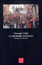 La memoria inquieta. Cinema e resistenza