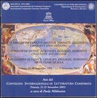 A partire da Venezia: eredità, transiti, orizzonti. Cinquant'anni dell'AILC. Atti del Convegno internazionale di letteratura comparata. Ediz. inglese. CD-ROM - copertina