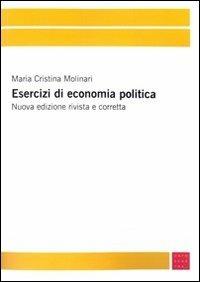 Esercizi di economia politica - M. Cristina Molinari - copertina