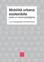 Mobilità urbana sostenibile. Verso un nuovo paradigma